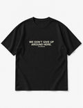 Don't Give Up Black Relaxed Fit T-Shirt